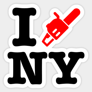 I Chainsaw NEW YORK! Sticker